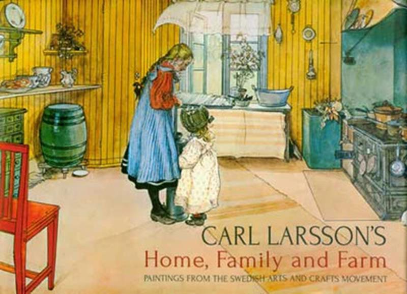 Carl Larsson's Home, Family, and Farm,ABK401