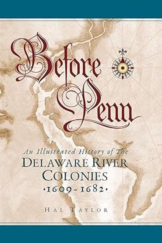 Before Penn: An Illustrated History of...