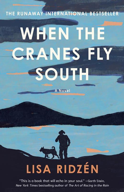 When the Cranes Fly South by Lisa Ridzén,LIT495